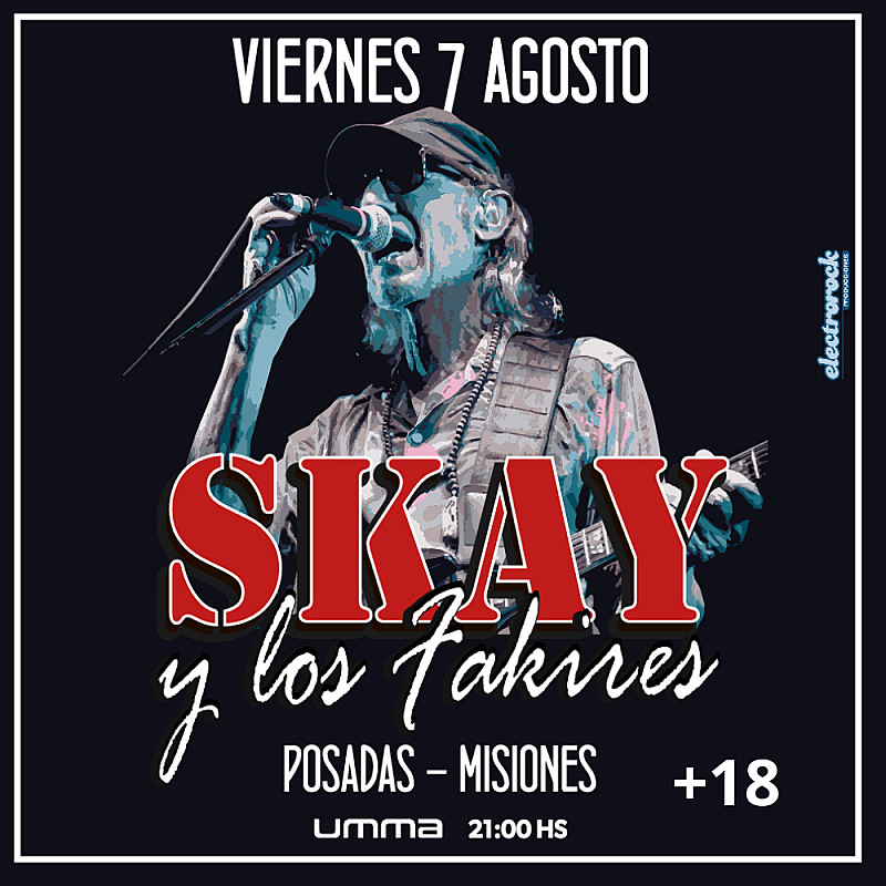 Skay y los Fakires - 07 de Agosto - UMMA