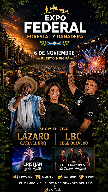 Expo federal forestal y ganadera - 6 de noviembre - Puerto Mbiguá
