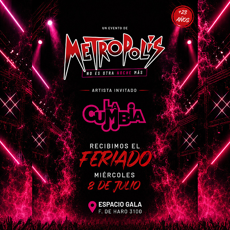 Metrópolis no es otra noche más - Miércoles 8 de julio - Espacio Gala