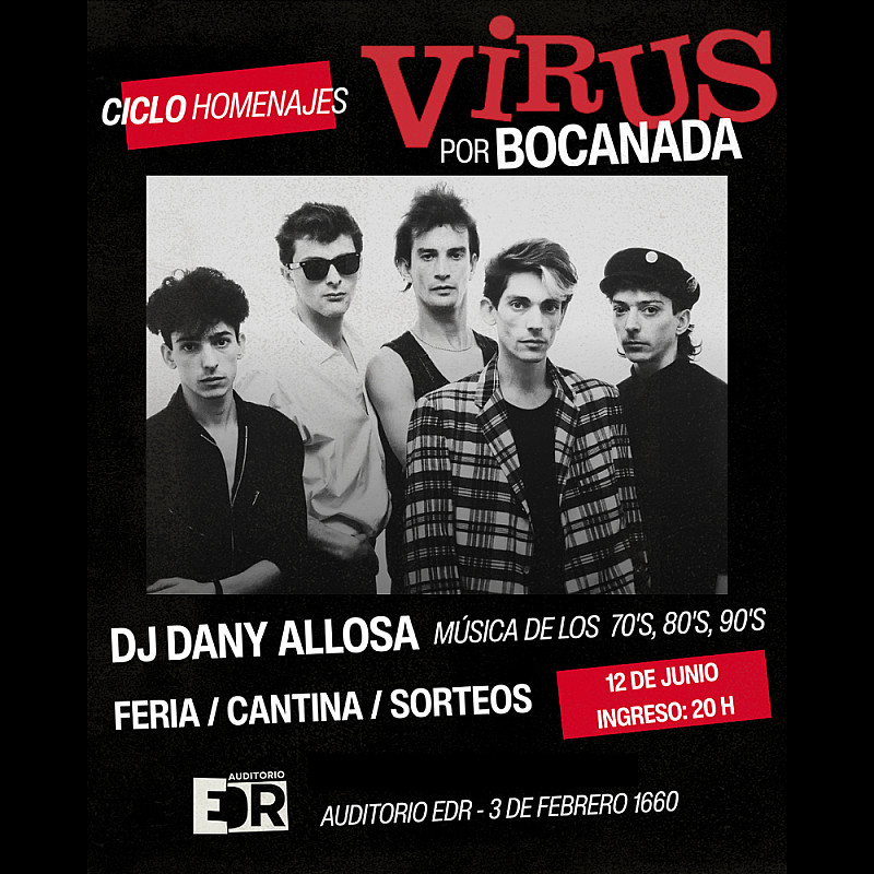 Virus por Bocanada Noche Homenaje - Viernes 12 de Junio - Auditorio EDR