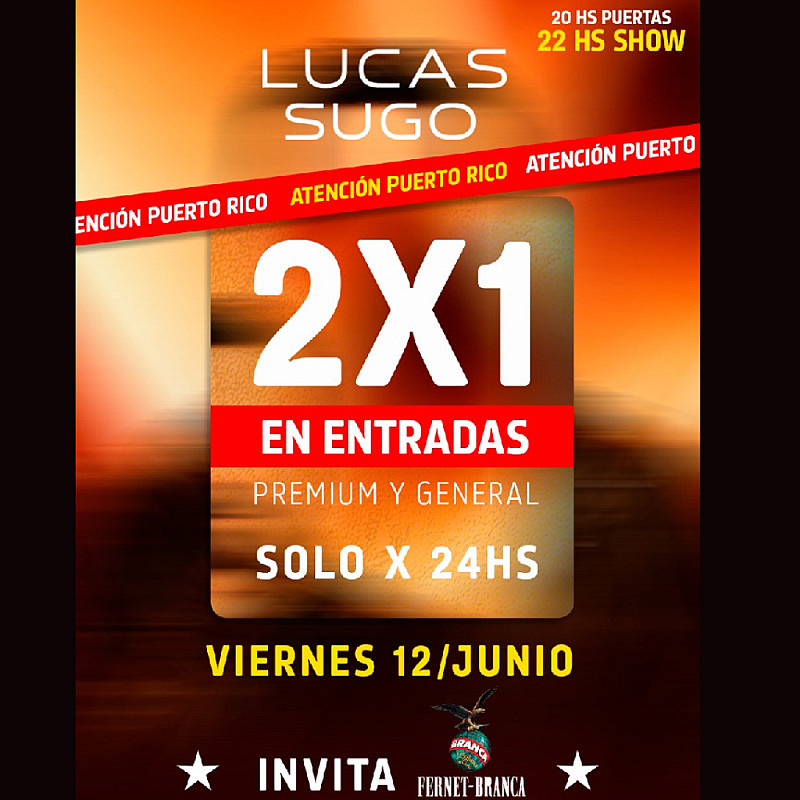 Lucas Sugo - Viernes 12 de Junio - Puerto Rico Misiones