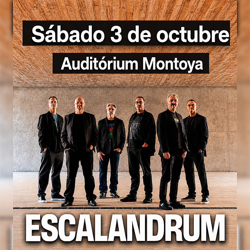 Escalandrum - Sábado 03 de octubre -Auditórium Montoya