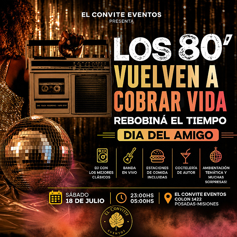Noche Retro 80's – Día del Amigo -  Sábado 18 de julio
