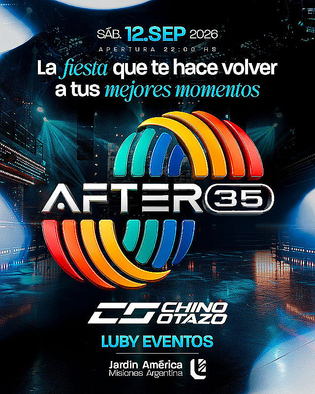 AFTER 35: la fiesta de los grandes éxitos - Sábado 12 de septiembre -  LUBY Eventos – Jardín América, Misiones