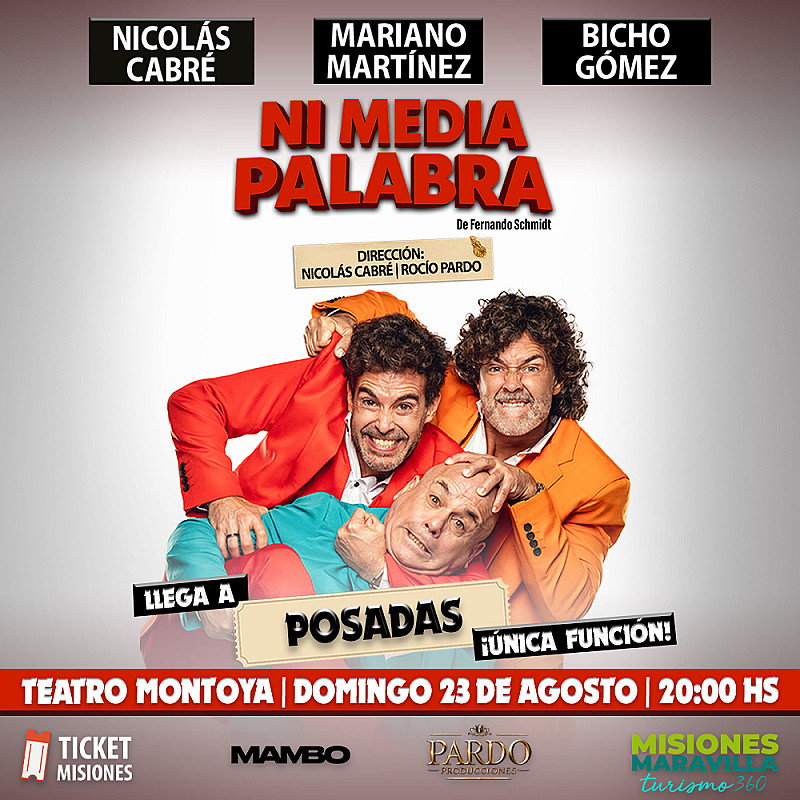 Ni media palabra - Domingo 23 de agosto - Auditórium Montoya