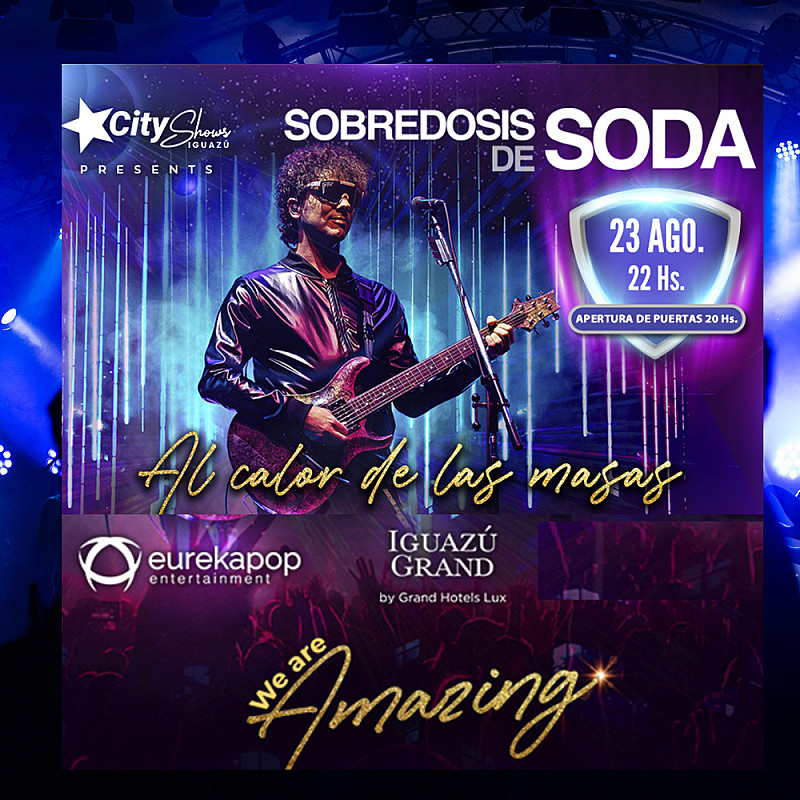 Sobredosis de Soda - Casino City Center Iguazú - Viernes 23 de Agosto