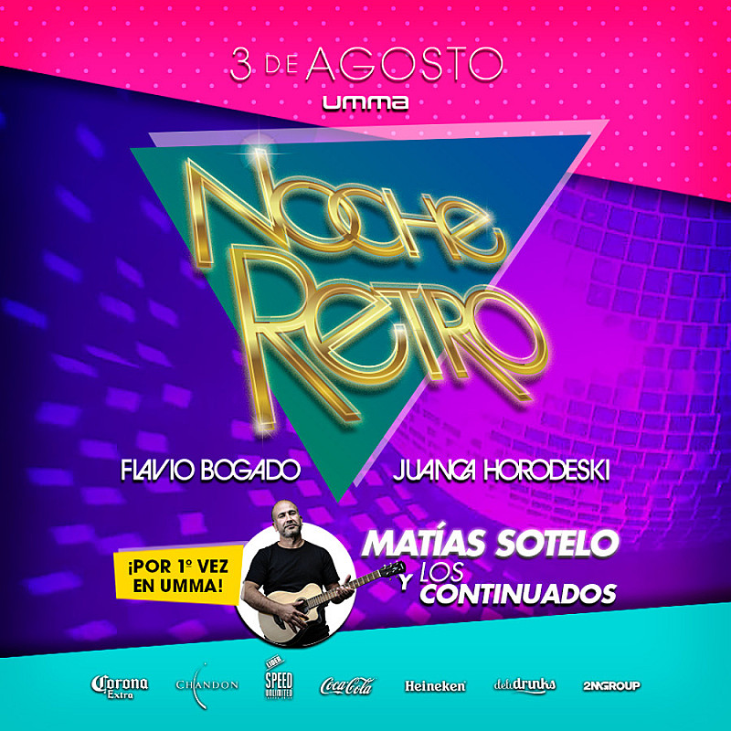 Noche Retro con MATÍAS SOTELO Y Los Continuados en vivo -  Sábado 3 de Agosto  UMMA
