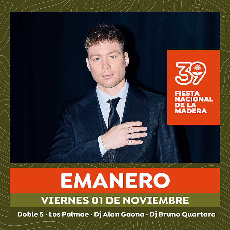 Emanero - 39 edición de la Fiesta Nacional de la Madera - Viernes 1 de noviembre