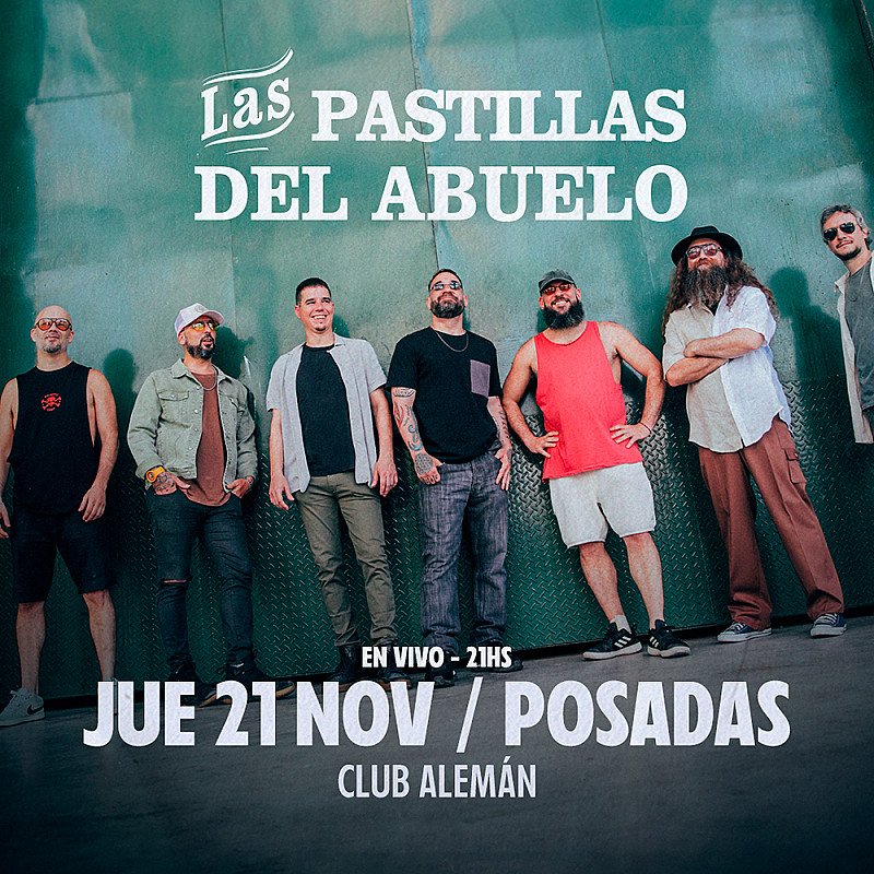 Las Pastillas del Abuelo - Jueves 21 de Noviembre - Club Alemán  - Apto  para todo público