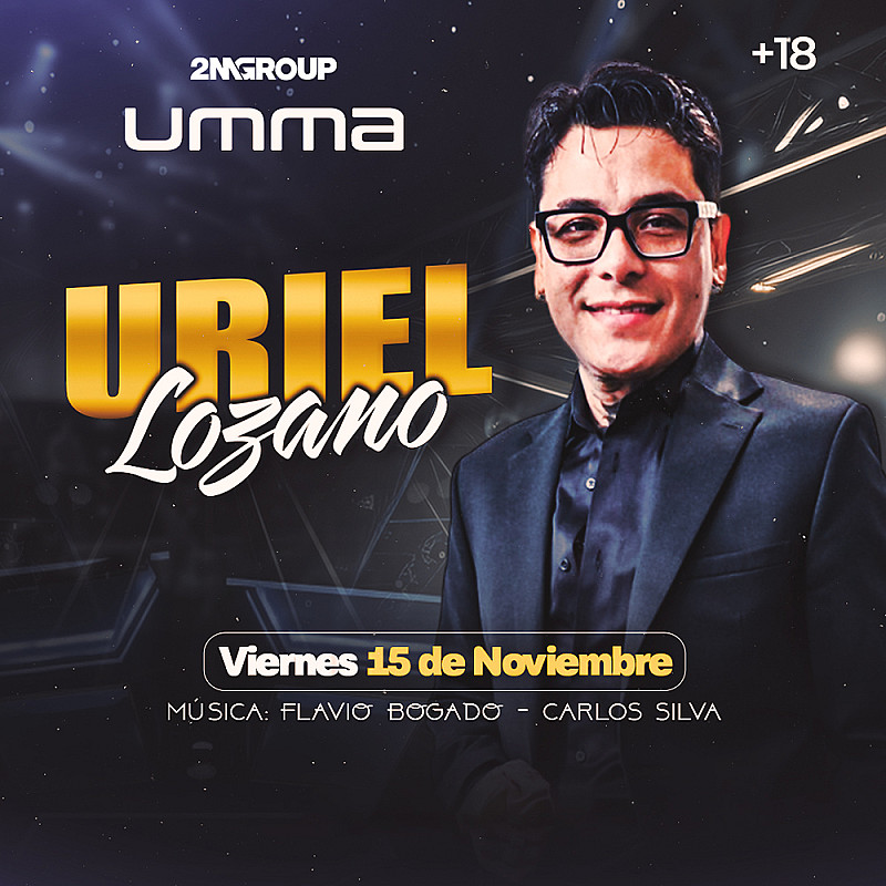 Uriel Lozano  - Viernes 15 de noviembre - UMMA