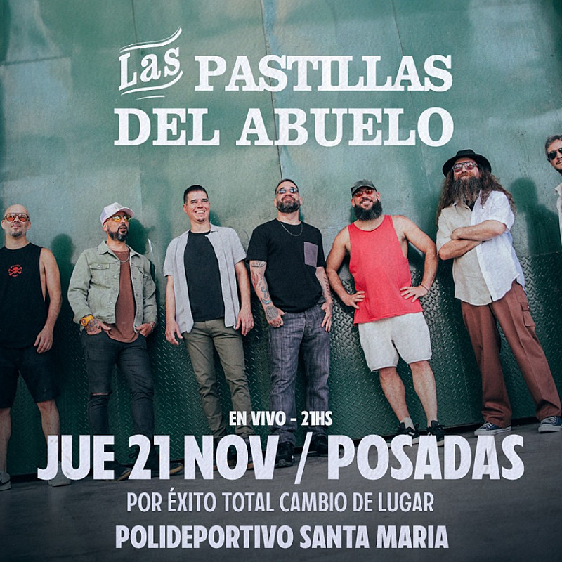 Las Pastillas del Abuelo - Jueves 21 de Noviembre - Polideportivo Santa Maria  - Apto  para todo público